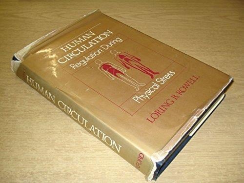 Human Circulation: Regulation During Physical Stress