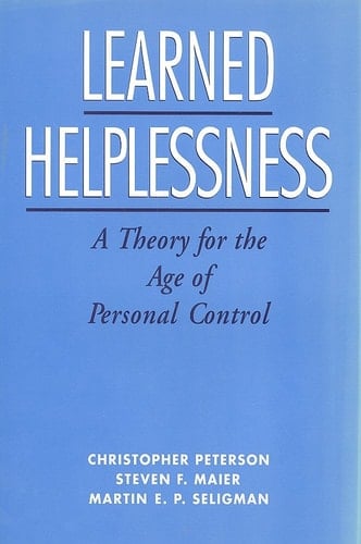 Learned Helplessness: A Theory for the Age of Personal Control