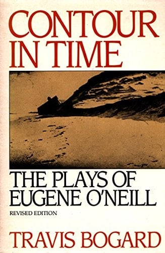 Contour in Time: The Plays of Eugene O'Neill