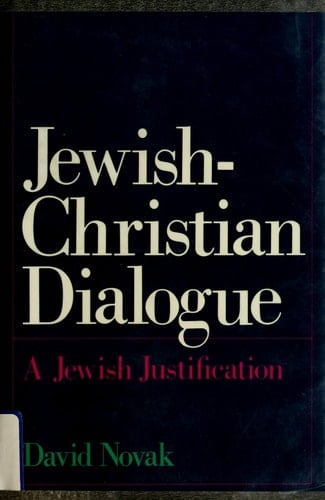 Jewish-Christian Dialogue: A Jewish Justification