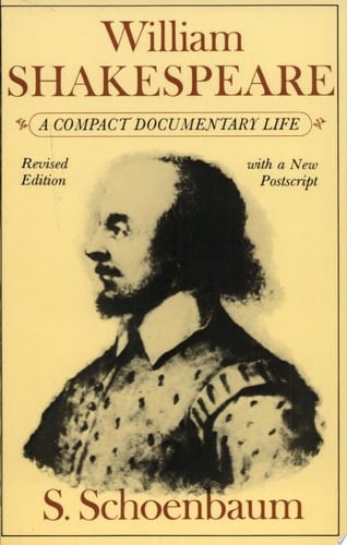 William Shakespeare: A Compact Documentary Life (Oxford Paperbacks)
