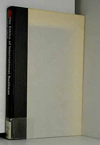 The Ethics of International Business (The Ruffin Series in Business Ethics)