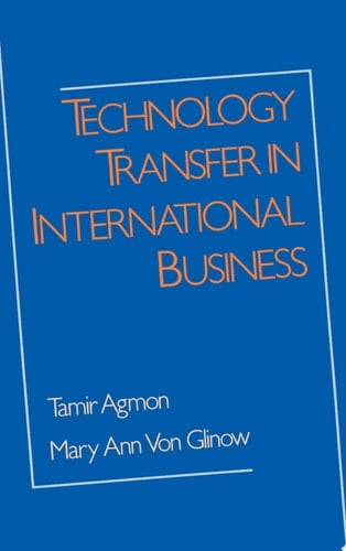 Technology Transfer in International Business (A Research Book from the International Business Education and Research Program, University of Southern California)