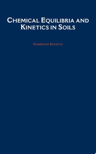 Chemical Equilibria and Kinetics in Soils