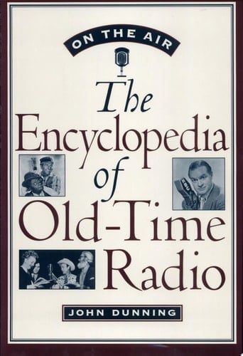 On the Air: The Encyclopedia of Old-Time Radio