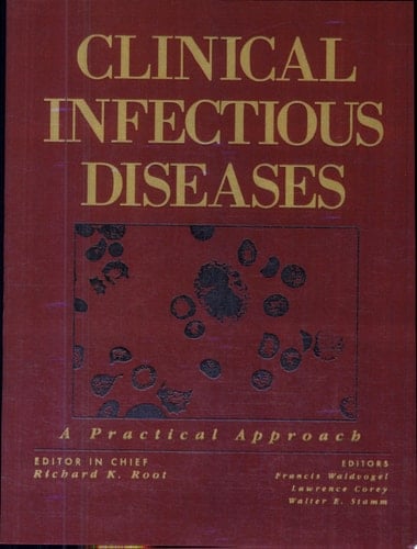 Clinical Infectious Diseases: A Practical Approach