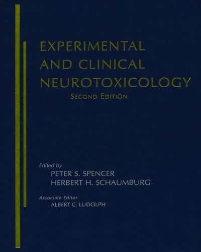 Experimental and Clinical Neurotoxicology (Spencer, Experimental and Clinical Neurotoxicology)