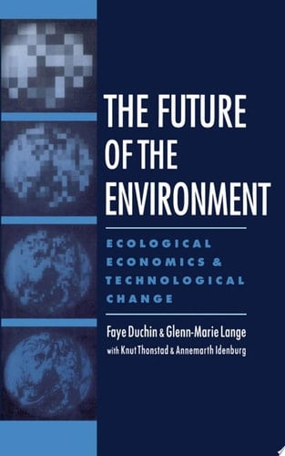 The Future of the Environment: Ecological Economics and Technological Change