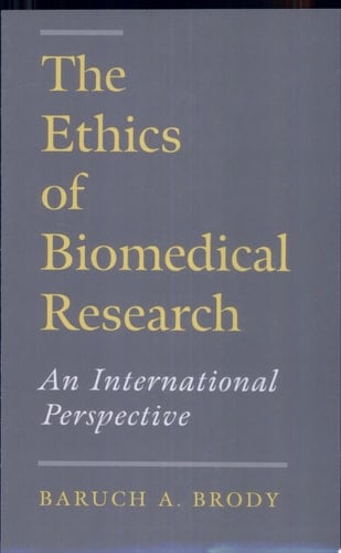 The Ethics of Biomedical Research: An International Perspective