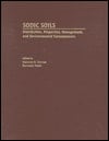 Sodic Soils: Distribution, Properties, Management, and Environmental Consequences (Topics in Sustainable Agronomy)