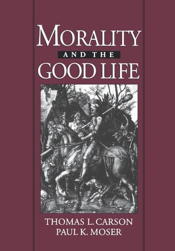 Morality and the Good Life (And Society)