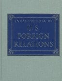 Encyclopedia of U.S. Foreign Relations