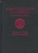 Asian Religions in America: A Documentary History