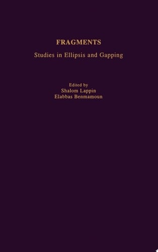 Fragments: Studies in Ellipsis and Gapping