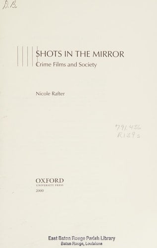 Shots in the Mirror: Crime Films and Society