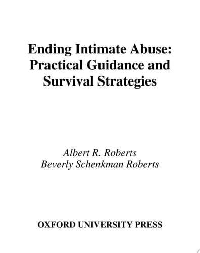 Ending Intimate Abuse: Practical Guidance and Survival Strategies