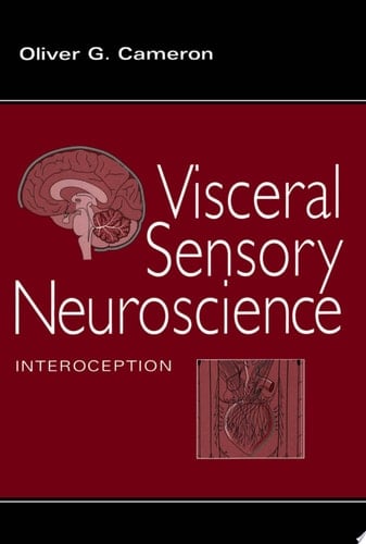 Visceral Sensory Neuroscience: Interoception