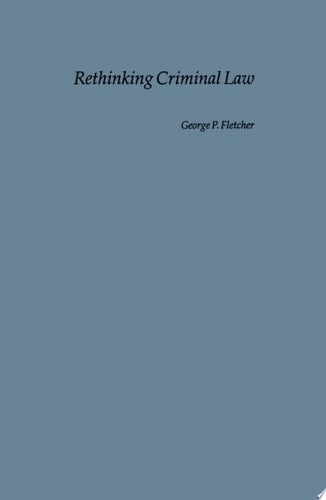 Rethinking Criminal Law