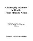 Challenging Inequities in Health: From Ethics to Action