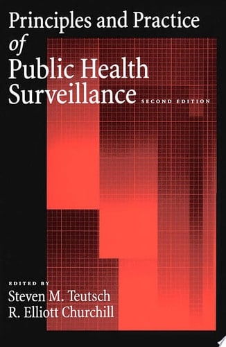 Principles and Practice of Public Health Surveillance