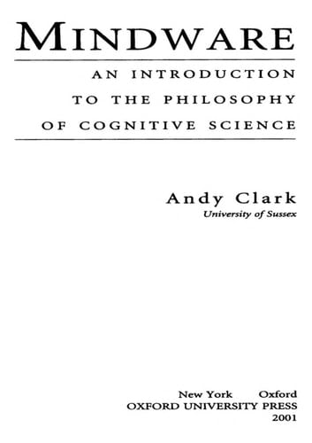 Mindware: An Introduction to the Philosophy of Cognitive Science