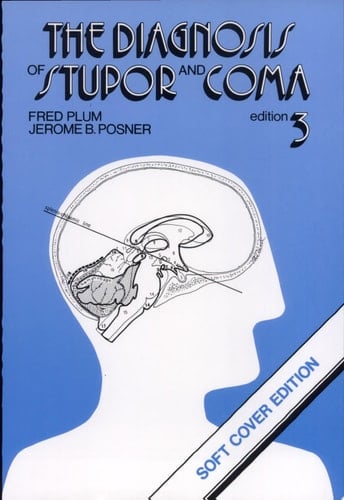 The Diagnosis of Stupor and Coma (Contemporary Neurology Series, 19)