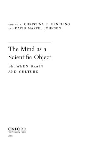 The Mind as a Scientific Object: Between Brain and Culture