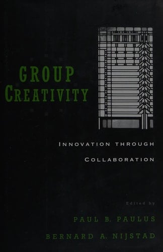 Group Creativity: Innovation through Collaboration