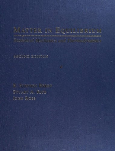 Matter in Equilibrium: Statistical Mechanics and Thermodynamics includes CD-ROM (Topics in Physical Chemistry)