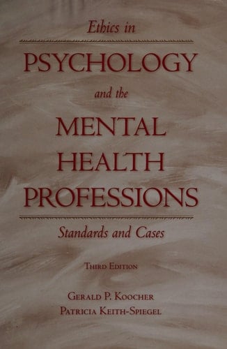 Ethics in Psychology and the Mental Health Professions: Standards and Cases
