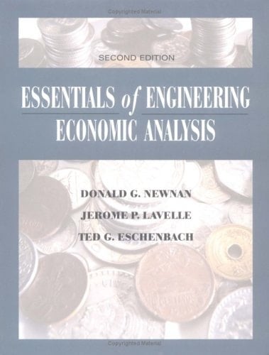 Essentials of Engineering Economic Analysis