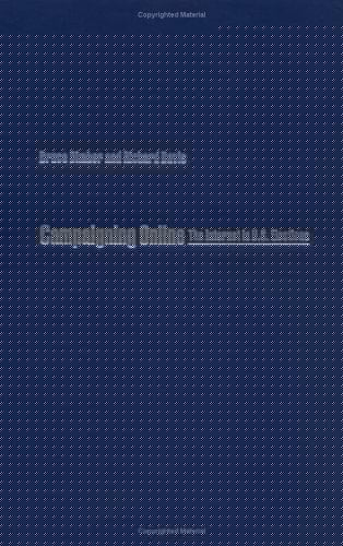 Campaigning Online: The Internet in U.S. Elections