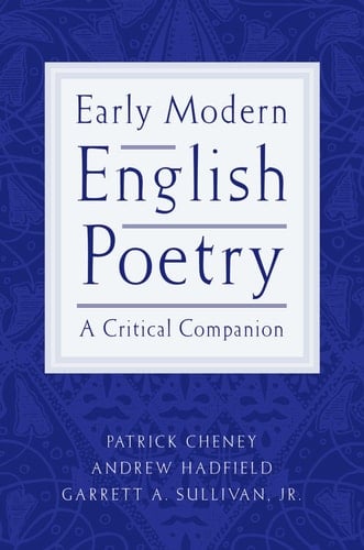 Early Modern English Poetry: A Critical Companion