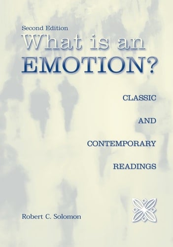 What Is an Emotion?: Classic and Contemporary Readings