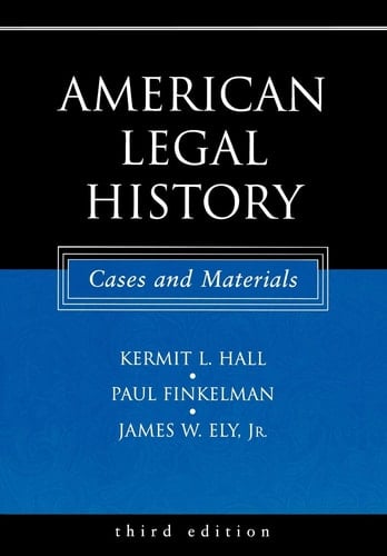 American Legal History: Cases and Materials
