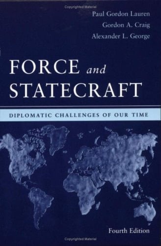 Force and Statecraft: Diplomatic Problems of Our Time