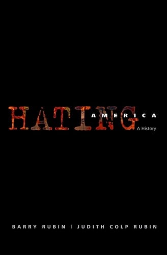 Hating America: A History