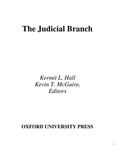 The Judicial Branch (Institutions of American Democracy)