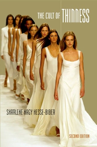 The Cult of Thinness