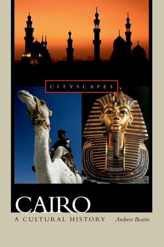 Cairo: A Cultural History (Cityscapes)