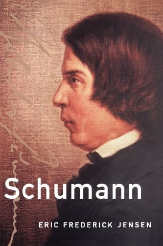 Schumann (The Master Musicians Series)