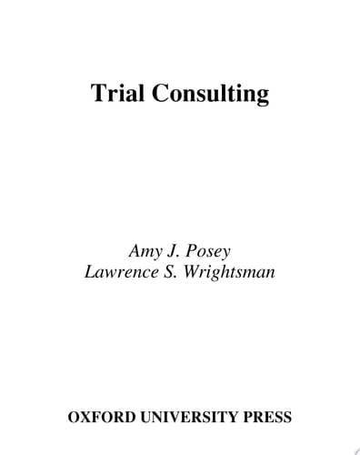Trial Consulting (American Psychology-Law Society Series)