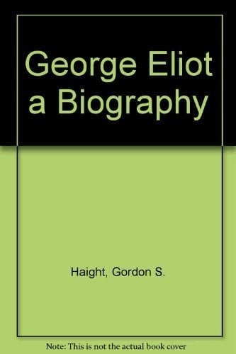 George Eliot a Biography
