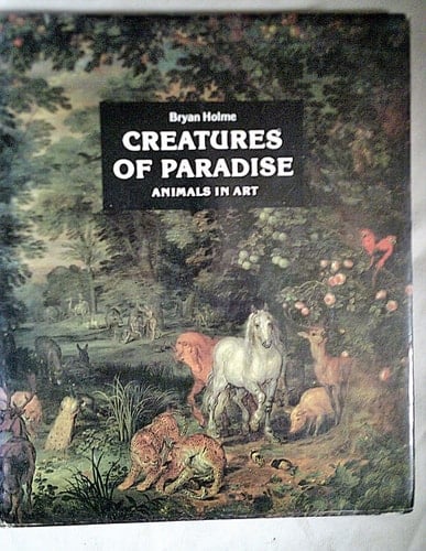 Creatures of Paradise: Pictures to Grow Up With