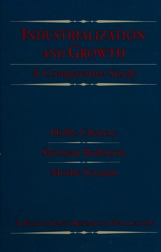 Industrialization and Growth: A Comparative Study (A World Bank Research Publication)