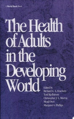 The Health of Adults in the Developing World (World Bank Publication)