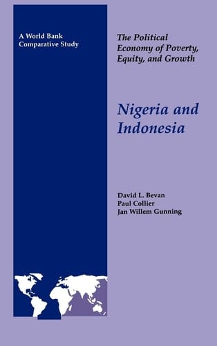 The Political Economy of Poverty, Equity, and Growth: Nigeria and Indonesia (Discoveries and Inventions)