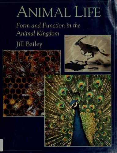 Animal Life: Form and Function in the Animal Kingdom (New Encyclopedia of Science)