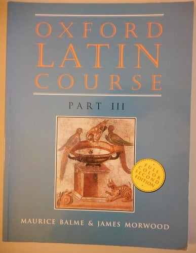 Oxford Latin Course: Part III (2nd Edition)