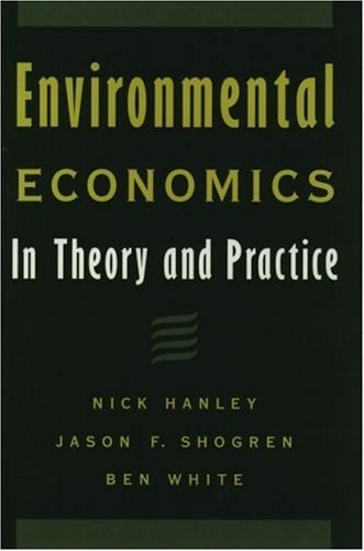 Environmental Economics: In Theory and Practice
